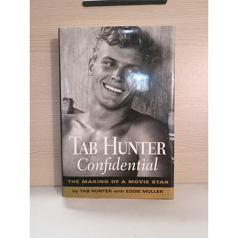 Tab Hunter Confidential The Making of a Movie Star Signed Hardcover Book
